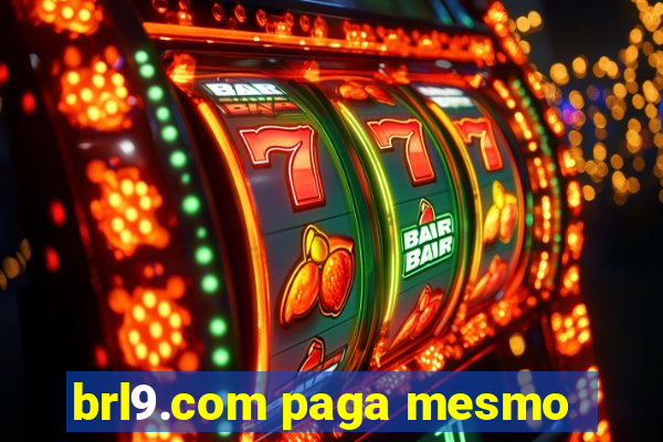 brl9.com paga mesmo